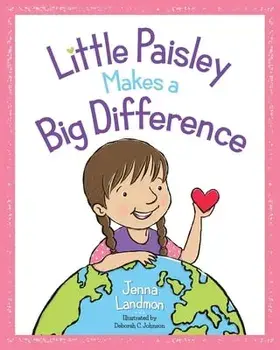 Little Paisley Makes a Big Difference, Paperback/Jenna Landmon