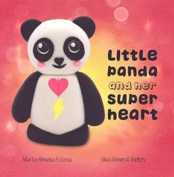 Little Panda and Her Super Heart, Hardcover/Marta Almansa Esteva