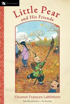 Little Pear and His Friends, Paperback/Eleanor Frances Lattimore