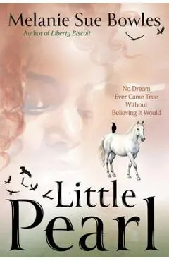 Little Pearl - Melanie Sue Bowles