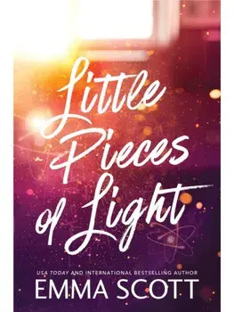 Little Pieces of Light, Paperback/Emma Scott