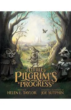 Little Pilgrim's Progress (Illustrated Edition): From John Bunyan's Classic - Helen L. Taylor