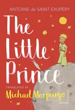 Little Prince. A new translation by Michael Morpurgo, Paperback/Antoine De Saint-Exupery