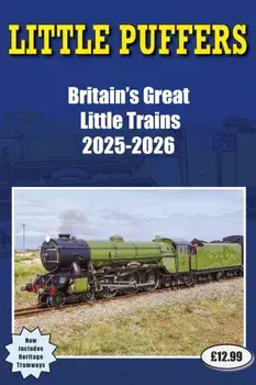 Little Puffers - Britain's Great Little Trains 2025-2026, Paperback/John Robinson