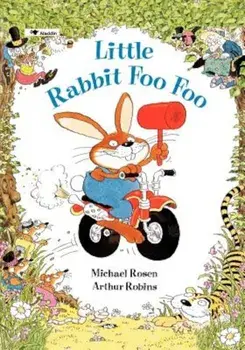 Little Rabbit Foo Foo, Paperback/Michael Rosen