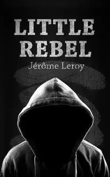 Little Rebel, Paperback/Jerome Leroy