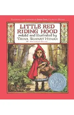 Little Red Riding Hood (40th Anniversary Edition) - Trina Schart Hyman