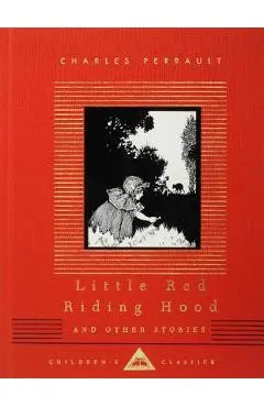 Little Red Riding Hood and Other Stories: Illustrated by W. Heath Robinson - Charles Perrault