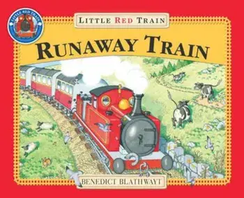 Little Red Train: The Runaway Train, Paperback/Benedict Blathwayt