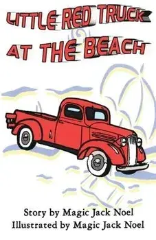 Little Red Truck at the Beach, Paperback/Magic Jack Noel