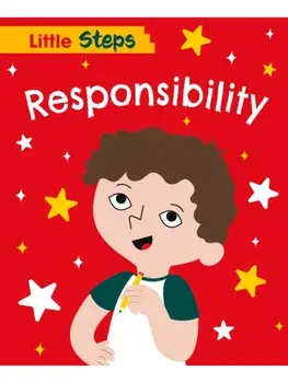Little Steps: Responsibility. Illustrated ed, Paperback/Kay Barnham
