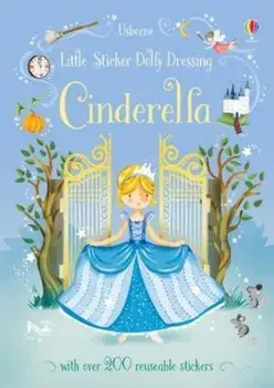 Little Sticker Dolly Dressing Fairytales Cinderella, Paperback/Fiona Watt
