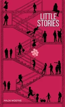 Little Stories, Paperback/Maja Wodtke