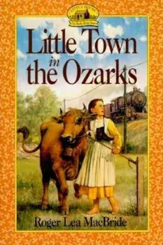 Little Town in the Ozarks, Paperback/Roger Lea MacBride