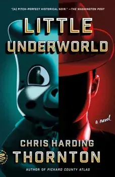 Little Underworld, Paperback/Chris Harding Thornton