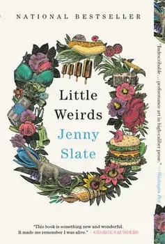 Little Weirds, Paperback/Jenny Slate