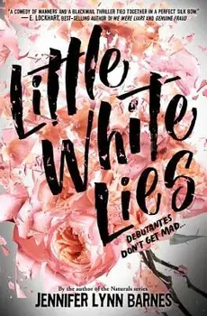 Little White Lies (Debutantes, Book One), Hardcover/Jennifer Lynn Barnes