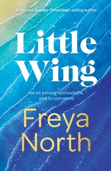 Little Wing, Hardback/Freya North
