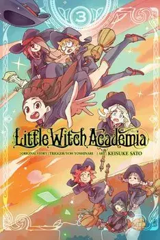 Little Witch Academia, Vol. 3 (Manga), Paperback/Yoh Yoshinari