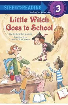 Little Witch Goes to School - Deborah Hautzig