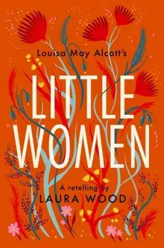Little Women. A Retelling, Paperback/***