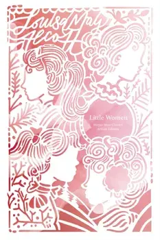 Little Women (Artisan Edition), Paperback/Louisa May Alcott