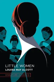 Little Women, Hardback/Louisa May Alcott