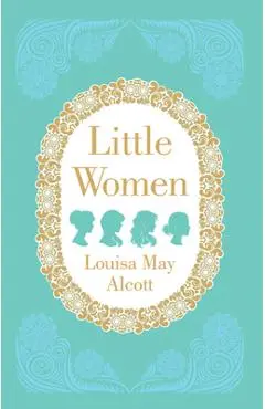 Little Women - Louisa May Alcott