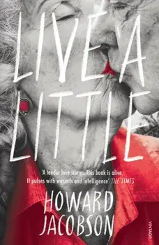 Live a Little, Paperback/Howard Jacobson