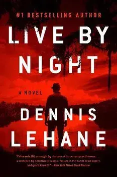 Live by Night, Paperback/Dennis Lehane