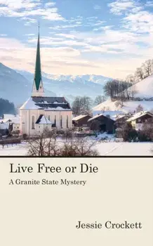 Live Free or Die, Paperback/Jessie Crockett