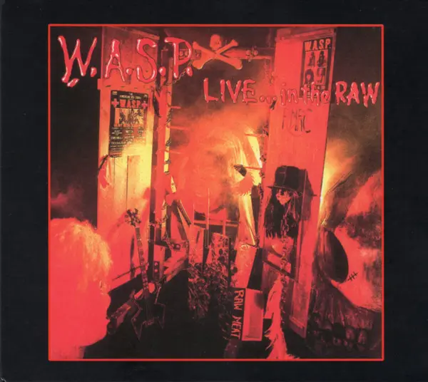 Live... In The Raw | W.A.S.P