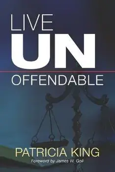 Live Unoffendable, Paperback/Patricia King