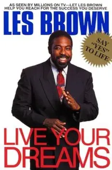 Live Your Dreams, Paperback/Les Brown