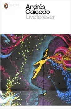 Liveforever, Paperback/Andres Caicedo