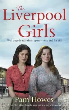 Liverpool Girls, Paperback/Pam Howes