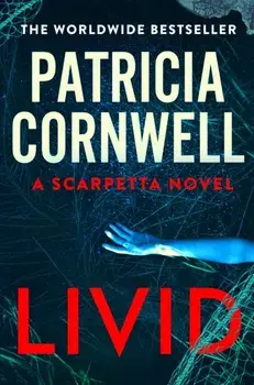 Livid. The new Kay Scarpetta thriller from the No.1 bestseller, Paperback/Patricia Cornwell