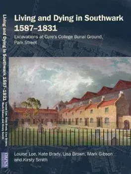 LIVING & DYING IN SOUTHWARK 15871831, Hardback/KATE BRADY