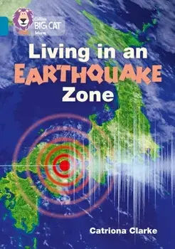 Living in an Earthquake Zone. Band 13/Topaz, Paperback/Catriona Clarke