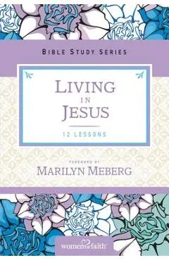 Living in Jesus - Marilyn Meberg
