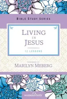 Living in Jesus/Marilyn Meberg