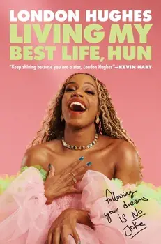 Living My Best Life, Hun, Hardback/London Hughes