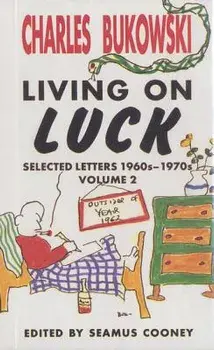 Living on Luck, Paperback/Charles Bukowski