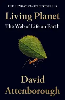 Living Planet. The Web of Life on Earth, Paperback/David Attenborough