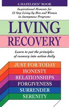 Living Recovery: Inspirational Moments for 12 Step Living, Paperback/Hazelden