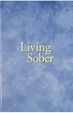 Living Sober Trade Edition - Anonymous