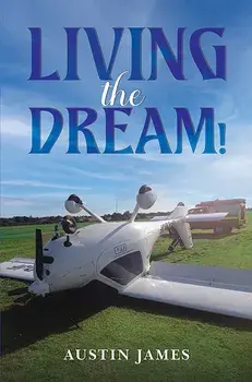 Living the Dream!, Paperback/Austin James