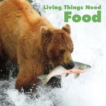 Living Things Need Food, Paperback/Karen Aleo