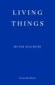 Living Things, Paperback/Munir Hachemi