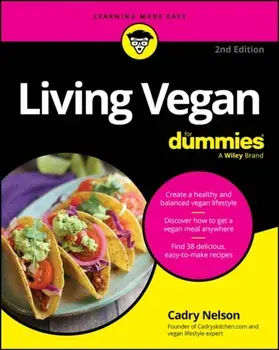 Living Vegan For Dummies. 2 ed, Paperback/Cadry Nelson